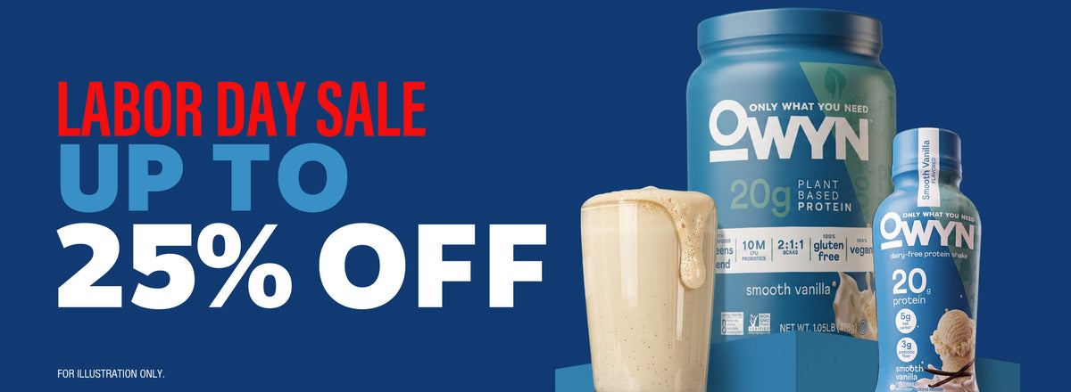 OWYN Labor Day Sale banner promoting up to 25% off featuring Smooth Vanilla Plant-Based Protein Powder, Smooth Vanilla Protein Shake, and a vanilla shake.