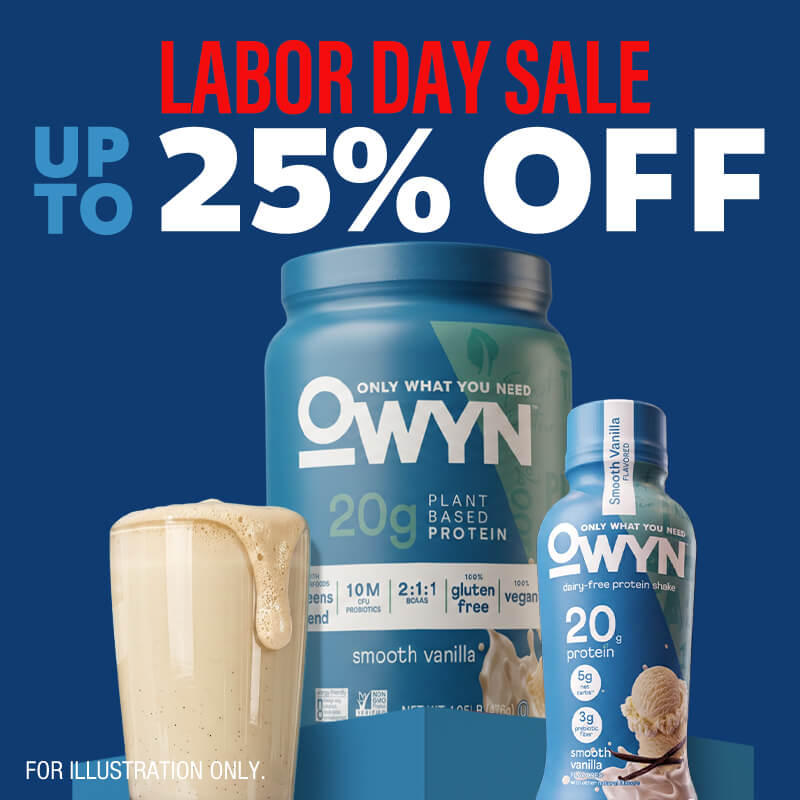 OWYN Labor Day Sale banner promoting up to 25% off featuring Smooth Vanilla Plant-Based Protein Powder, Smooth Vanilla Protein Shake, and a vanilla shake.